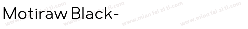 Motiraw Black字体转换